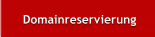 Domainreservierung Domainreservierung